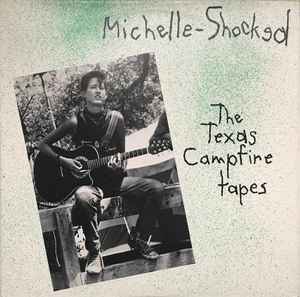 Photograph representing Michelle Shocked — The Texas Campfire Tapes
